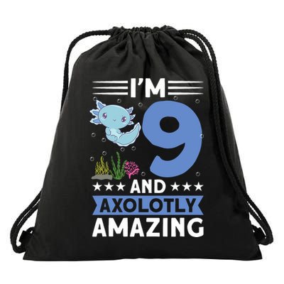 I'm 9 And Axolotly Amazing 9th Birthday Axolotl  Drawstring Bag