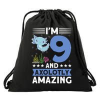 I'm 9 And Axolotly Amazing 9th Birthday Axolotl  Drawstring Bag