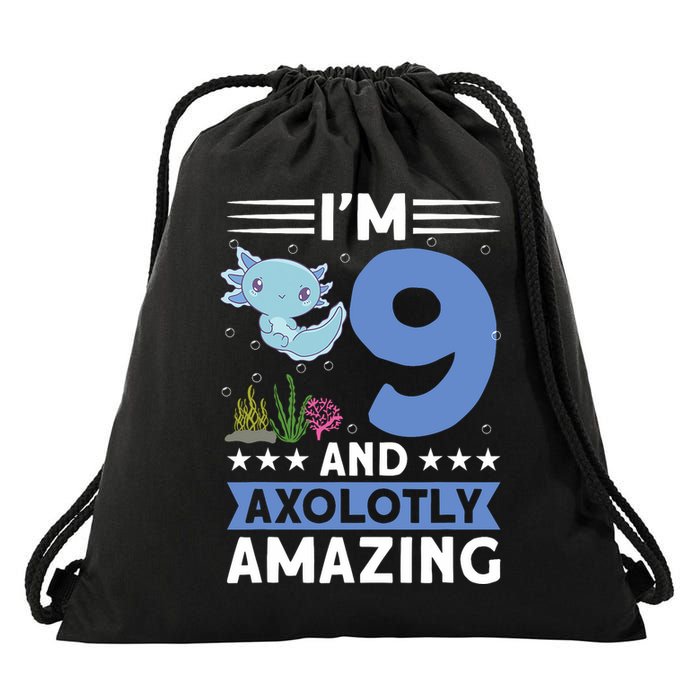 I'm 9 And Axolotly Amazing 9th Birthday Axolotl  Drawstring Bag