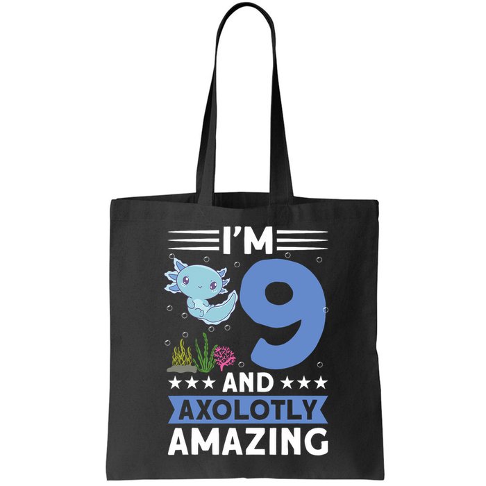 I'm 9 And Axolotly Amazing 9th Birthday Axolotl  Bag