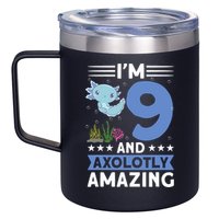 I'm 9 And Axolotly Amazing 9th Birthday Axolotl  12oz Stainless Steel Coffee Mug