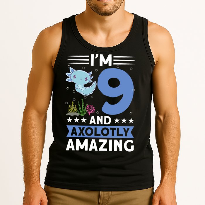I'm 9 And Axolotly Amazing 9th Birthday Axolotl  Tank Top
