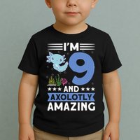I'm 9 And Axolotly Amazing 9th Birthday Axolotl  Toddler T-Shirt