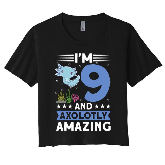 I'm 9 And Axolotly Amazing 9th Birthday Axolotl  Women's Crop Top Tee