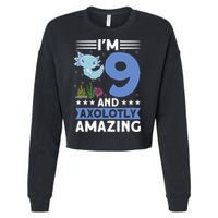 I'm 9 And Axolotly Amazing 9th Birthday Axolotl  Cropped Pullover Crew
