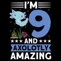 I'm 9 And Axolotly Amazing 9th Birthday Axolotl  Kids Hoodie