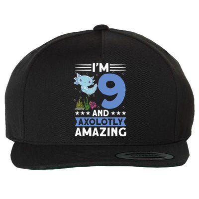 I'm 9 And Axolotly Amazing 9th Birthday Axolotl  Wool Snapback Cap