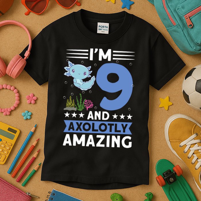 I'm 9 And Axolotly Amazing 9th Birthday Axolotl  Kids T-Shirt