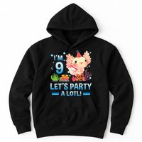 I'm 9 Let's Party A Lotl Cute Axolotl Lover For Hoodie