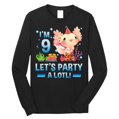 I'm 9 Let's Party A Lotl Cute Axolotl Lover For Long Sleeve Shirt