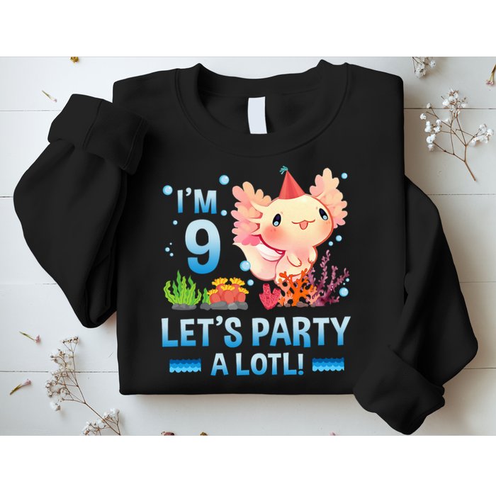 I'm 9 Let's Party A Lotl Cute Axolotl Lover For Sweatshirt