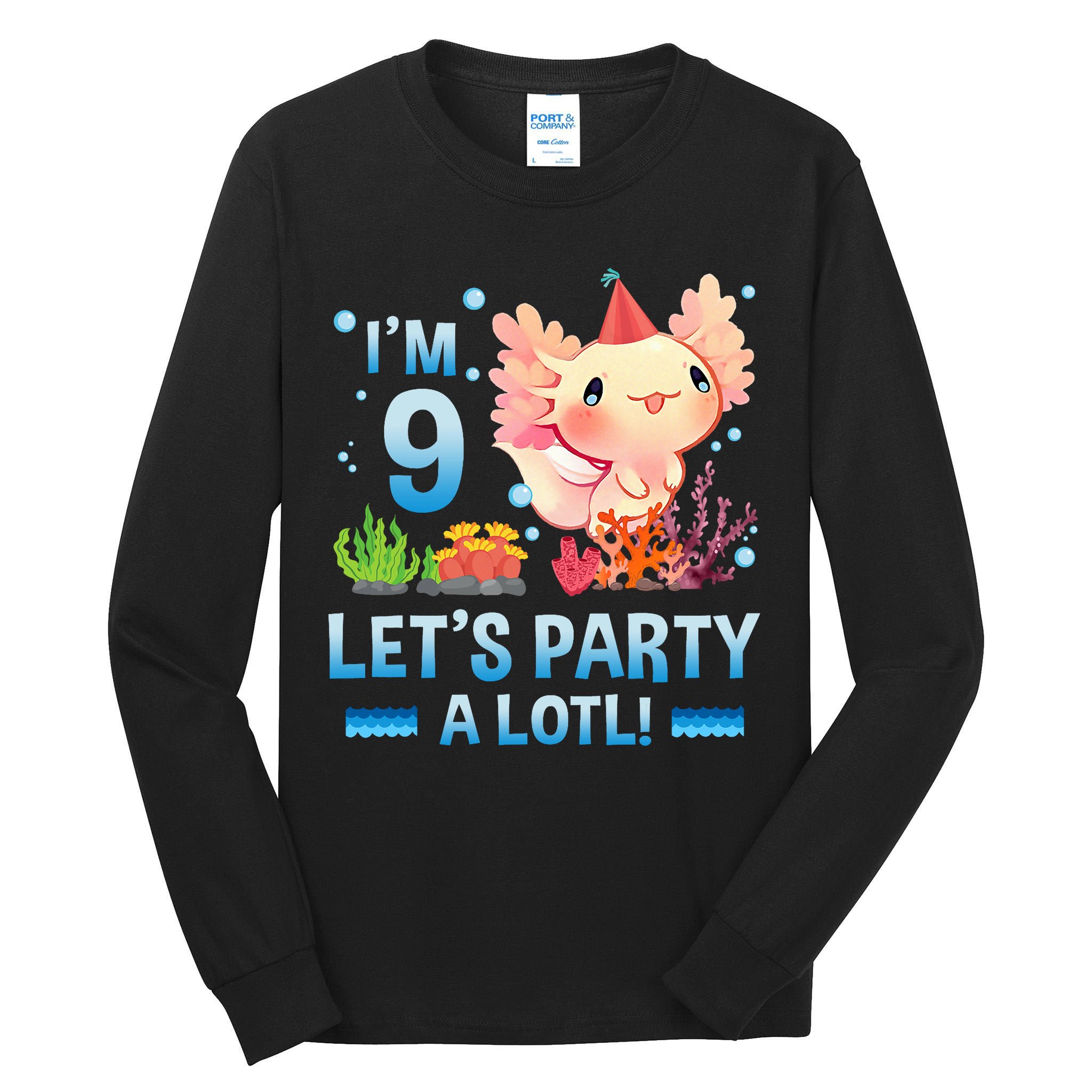 I'm 9 Let's Party A Lotl Cute Axolotl Lover For Tall Long Sleeve T-Shirt
