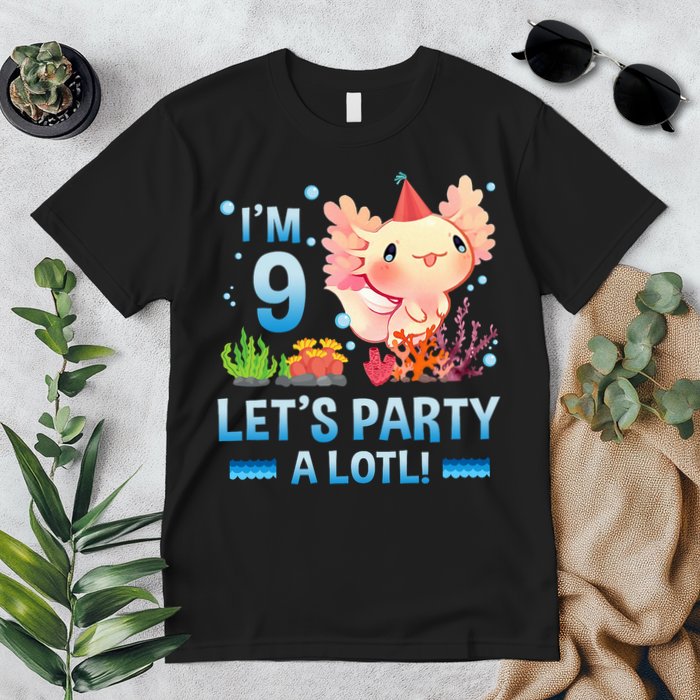 I'm 9 Let's Party A Lotl Cute Axolotl Lover For Premium T-Shirt