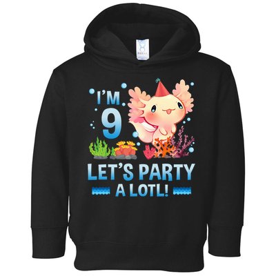 I'm 9 Let's Party A Lotl Cute Axolotl Lover For Toddler Hoodie