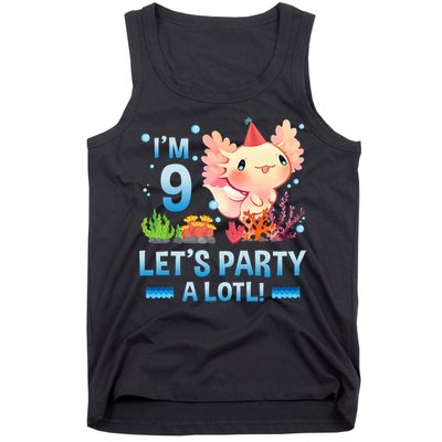 I'm 9 Let's Party A Lotl Cute Axolotl Lover For Tank Top