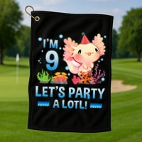 I'm 9 Let's Party A Lotl Cute Axolotl Lover For Golf Towel