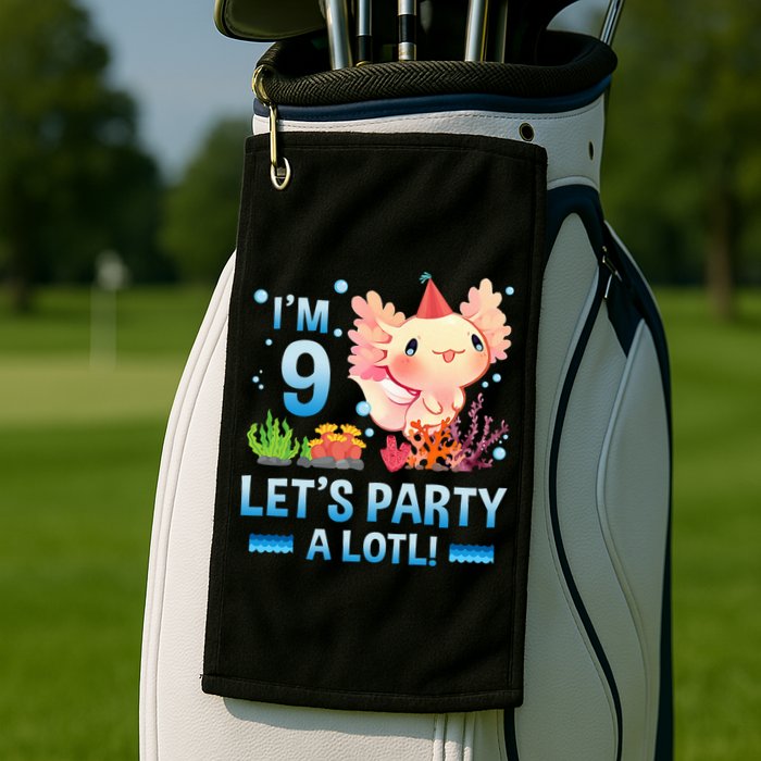 I'm 9 Let's Party A Lotl Cute Axolotl Lover For Golf Towel