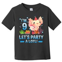 I'm 9 Let's Party A Lotl Cute Axolotl Lover For Toddler T-Shirt