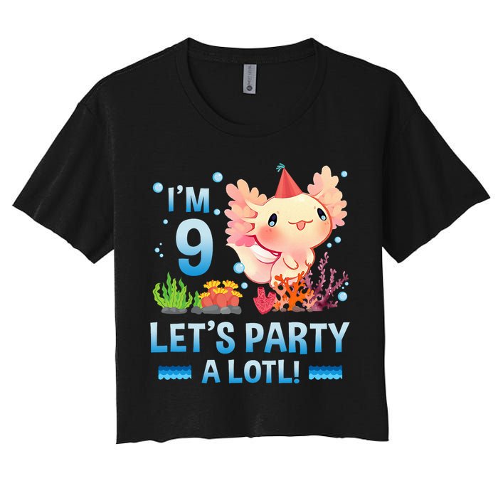 I'm 9 Let's Party A Lotl Cute Axolotl Lover For Women's Crop Top Tee