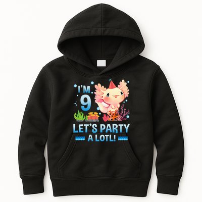 I'm 9 Let's Party A Lotl Cute Axolotl Lover For Kids Hoodie