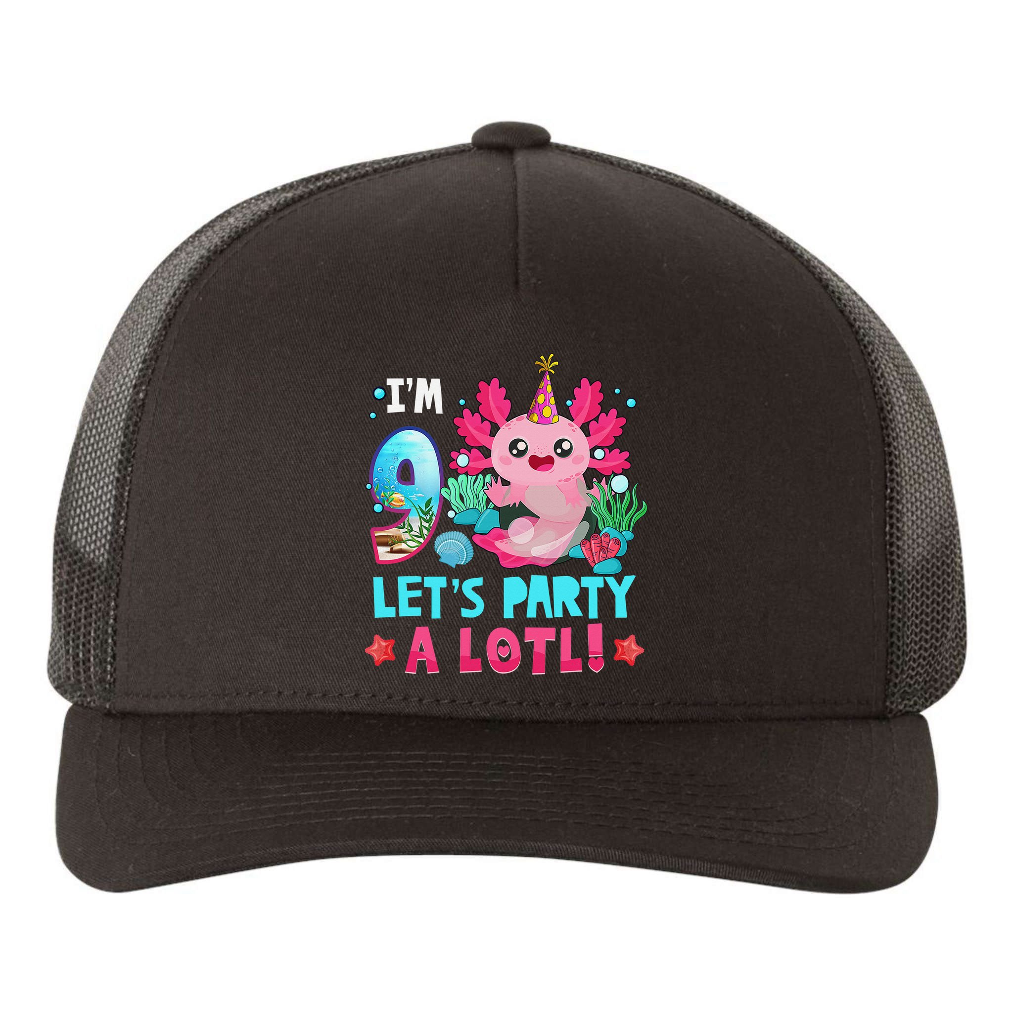 I'm 9 Years Old Let's Party A Lotl Axolotl 9th Birthday   Yupoong Adult 5-Panel Trucker Hat