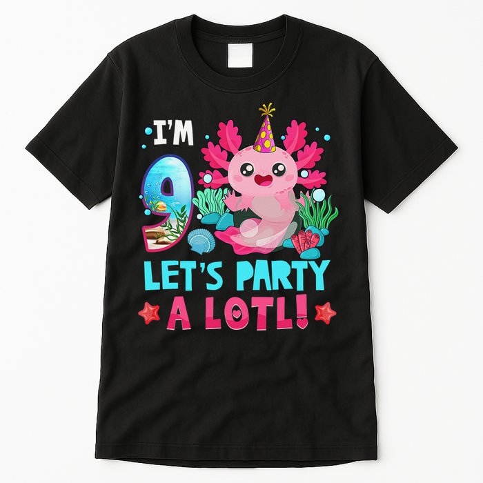 I'm 9 Years Old Let's Party A Lotl Axolotl 9th Birthday   Tall T-Shirt