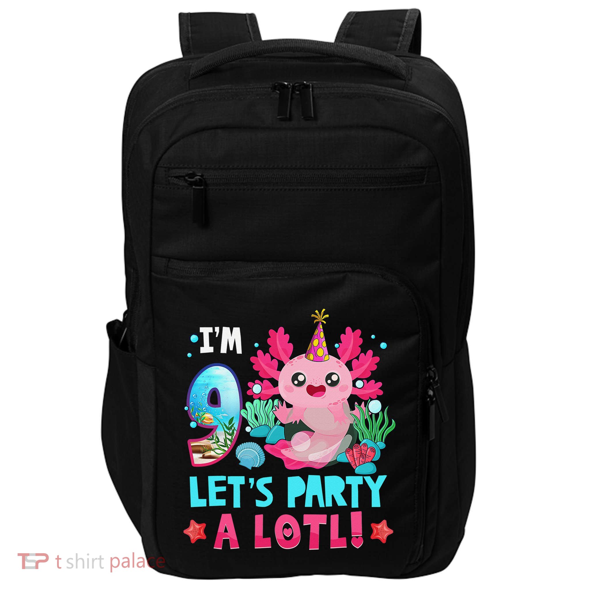 I'm 9 Years Old Let's Party A Lotl Axolotl 9th Birthday   Impact Tech Backpack