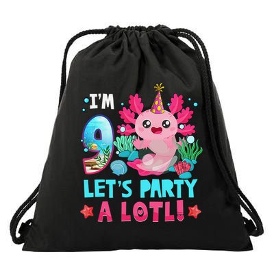 I'm 9 Years Old Let's Party A Lotl Axolotl 9th Birthday   Drawstring Bag