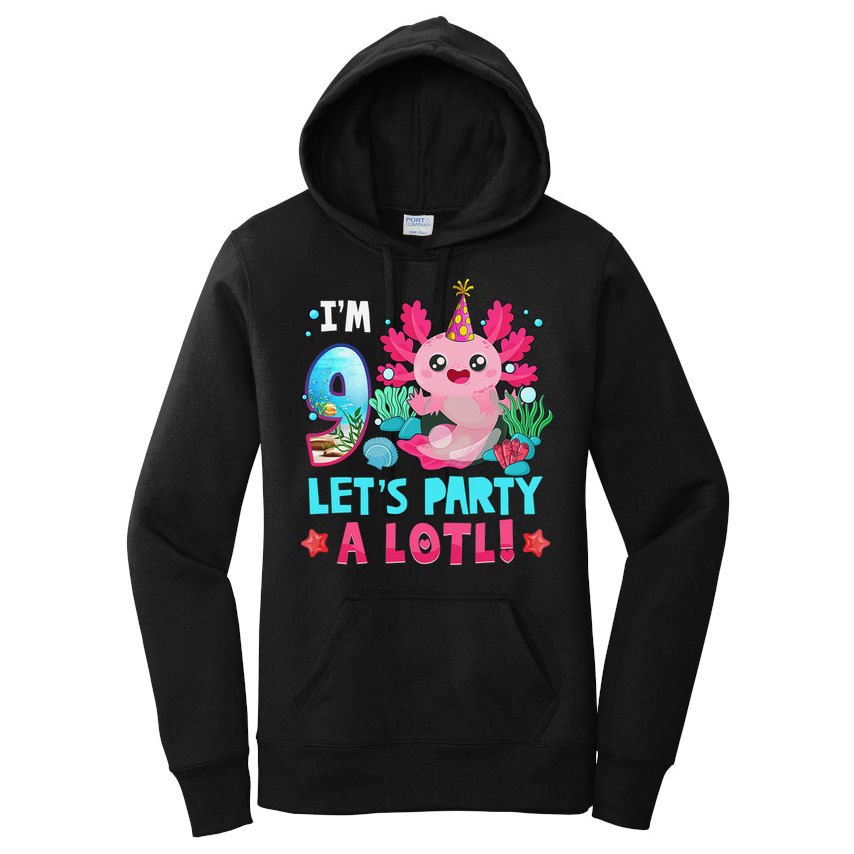 I'm 9 Years Old Let's Party A Lotl Axolotl 9th Birthday   Women's Pullover Hoodie