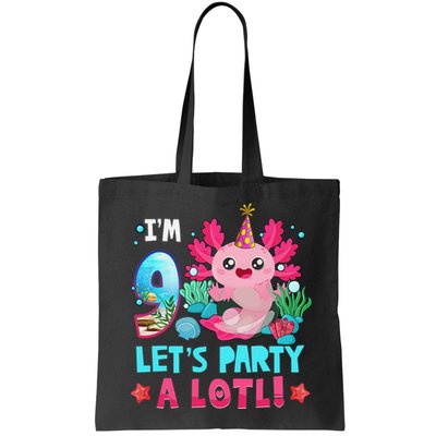 I'm 9 Years Old Let's Party A Lotl Axolotl 9th Birthday   Bag