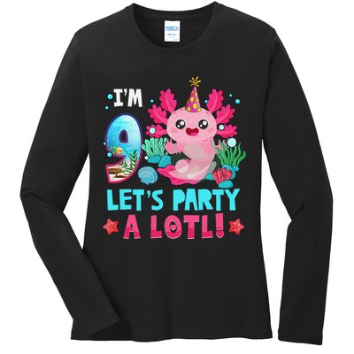 I'm 9 Years Old Let's Party A Lotl Axolotl 9th Birthday   Ladies Long Sleeve Shirt