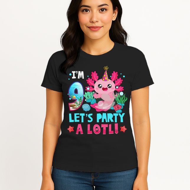 I'm 9 Years Old Let's Party A Lotl Axolotl 9th Birthday   Womens T-Shirt