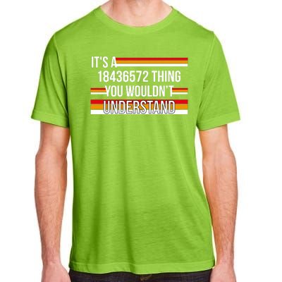 IT'S A 18436572 THING YOU WOULDN'T UNDERSTAND FUNNY V8 Adult ChromaSoft Performance T-Shirt