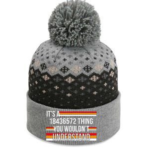 IT'S A 18436572 THING YOU WOULDN'T UNDERSTAND FUNNY V8 The Baniff Cuffed Pom Beanie