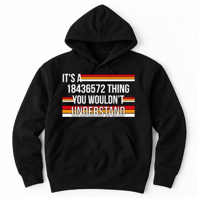 IT'S A 18436572 THING YOU WOULDN'T UNDERSTAND FUNNY V8 Hoodie