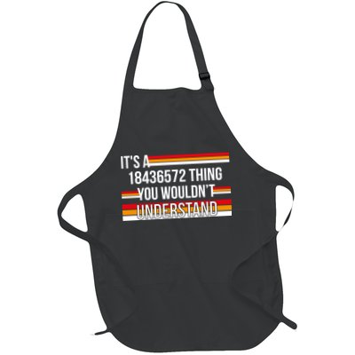 IT'S A 18436572 THING YOU WOULDN'T UNDERSTAND FUNNY V8 Full-Length Apron With Pockets