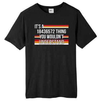 IT'S A 18436572 THING YOU WOULDN'T UNDERSTAND FUNNY V8 Tall Fusion ChromaSoft Performance T-Shirt