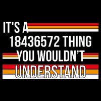IT'S A 18436572 THING YOU WOULDN'T UNDERSTAND FUNNY V8 Flat Bill Trucker Hat