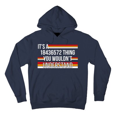 IT'S A 18436572 THING YOU WOULDN'T UNDERSTAND FUNNY V8 Hoodie