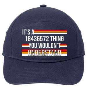 IT'S A 18436572 THING YOU WOULDN'T UNDERSTAND FUNNY V8 7-Panel Snapback Hat