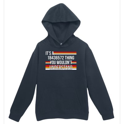 IT'S A 18436572 THING YOU WOULDN'T UNDERSTAND FUNNY V8 Urban Pullover Hoodie