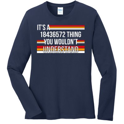 IT'S A 18436572 THING YOU WOULDN'T UNDERSTAND FUNNY V8 Ladies Long Sleeve Shirt