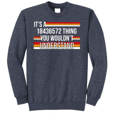 IT'S A 18436572 THING YOU WOULDN'T UNDERSTAND FUNNY V8 Sweatshirt