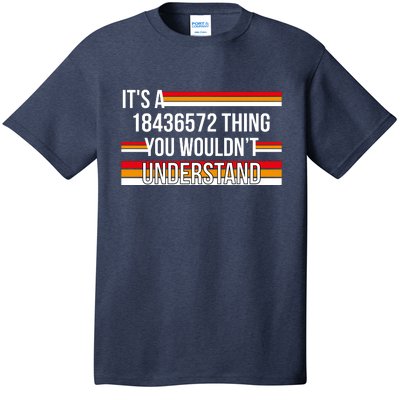 IT'S A 18436572 THING YOU WOULDN'T UNDERSTAND FUNNY V8 T-Shirt