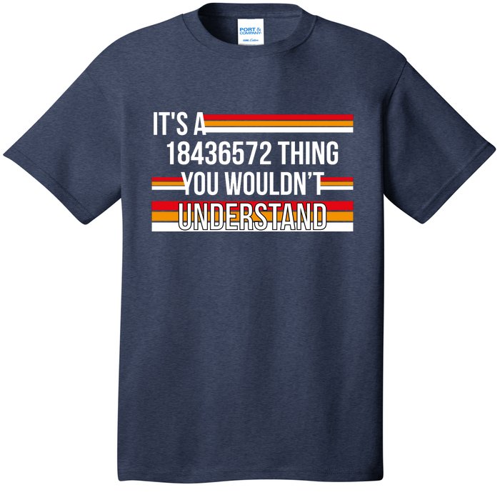 IT'S A 18436572 THING YOU WOULDN'T UNDERSTAND FUNNY V8 T-Shirt