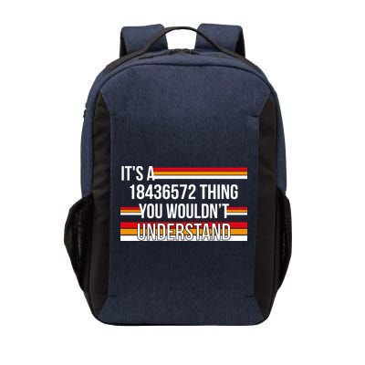 IT'S A 18436572 THING YOU WOULDN'T UNDERSTAND FUNNY V8 Vector Backpack