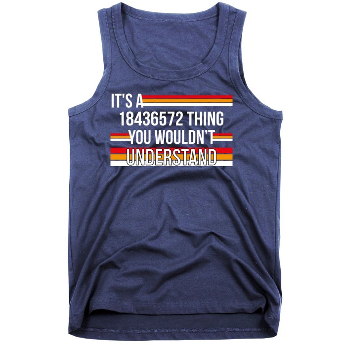 IT'S A 18436572 THING YOU WOULDN'T UNDERSTAND FUNNY V8 Tank Top