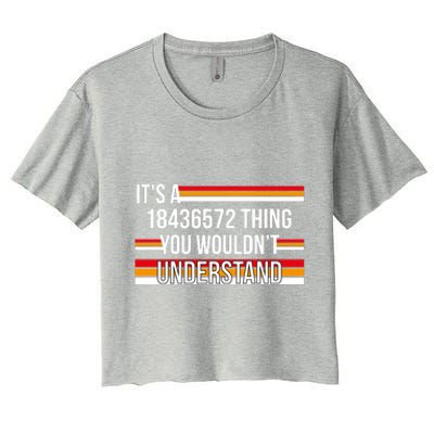 IT'S A 18436572 THING YOU WOULDN'T UNDERSTAND FUNNY V8 Women's Crop Top Tee