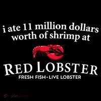 I Ate 11 Million Dollars Worth Of Shrimp From Red Lobster Sustainable Bucket Hat