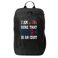 I Am 1776 % Sure That Biden Is An Idiot City Backpack